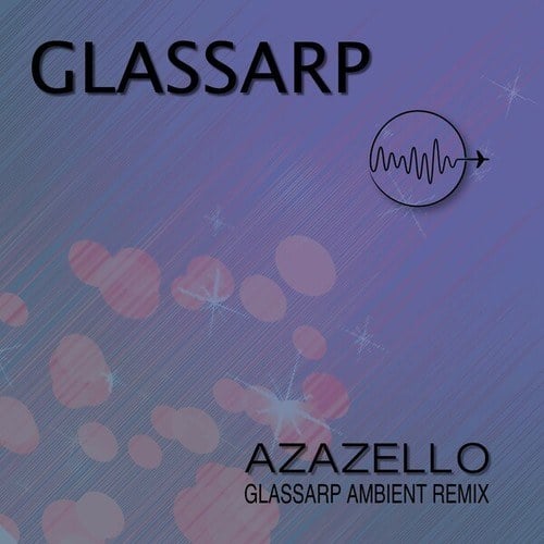 Glassarp-Azazello (Glassarp Ambient Remix)