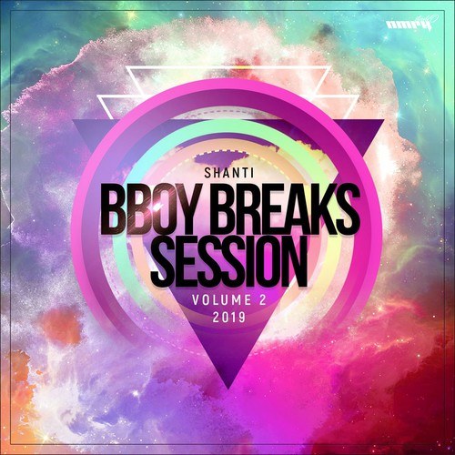 Shanti-B-Boy Breaks Session Vol. 2