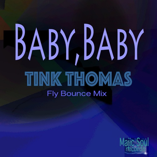 Tink Thomas-Baby,Baby