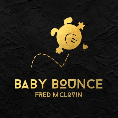 Fred McLovin-Baby Bounce