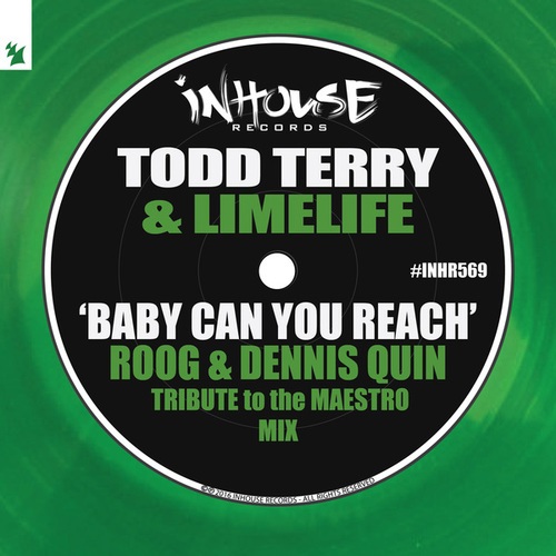Limelife, Todd Terry, Roog, Dennis Quin-Baby Can You Reach