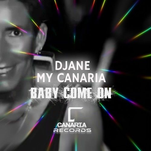 Djane My Canaria-Baby Come On