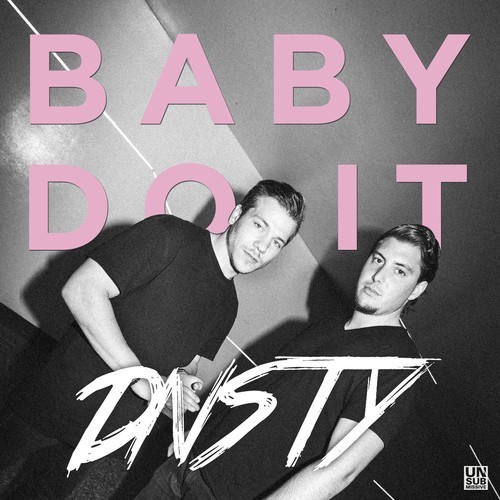 DNSTY-Baby Do It