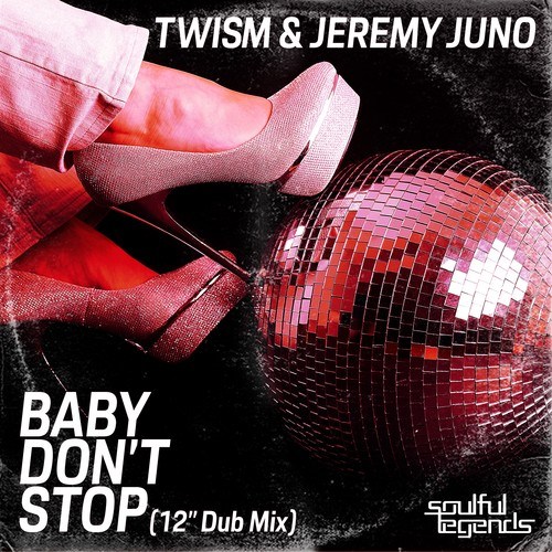 Jeremy Juno, Twism-Baby Don't Stop