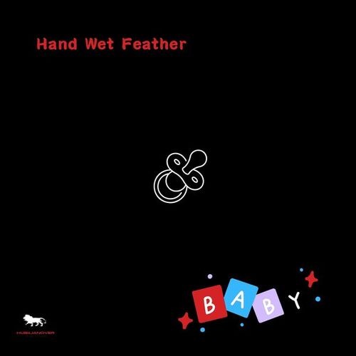 Hand Wet Feather, Benjamin Van Puyenbroeck-Baby