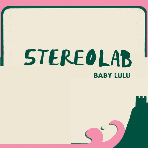 Stereolab-Baby Lulu