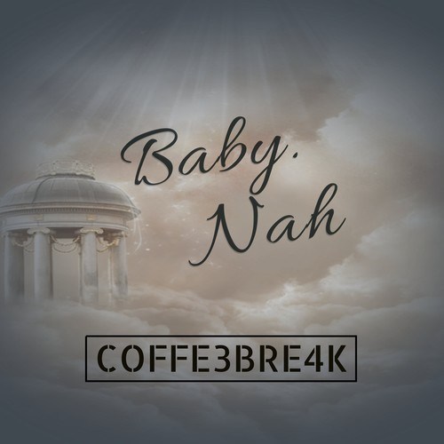 Coffe3bre4k-Baby Nah