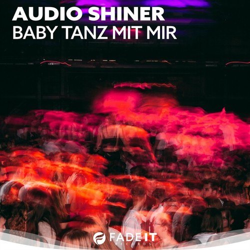 Audio Shiner-Baby tanz mit mir (Hypertechno Mix)