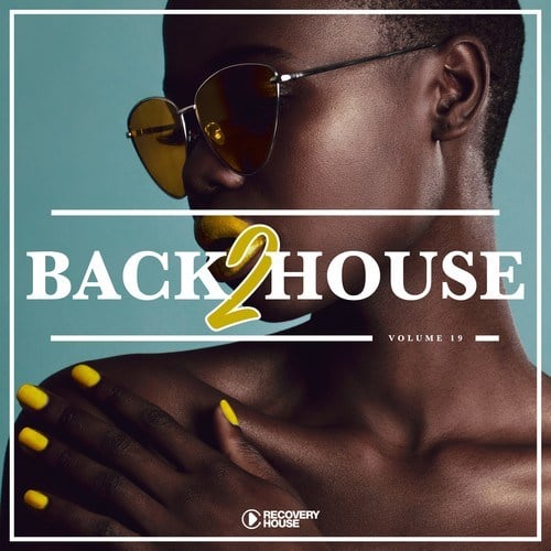 Various Artists-Back 2 House, Vol. 19