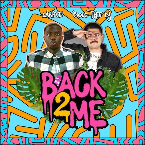 Lánre, BOLO THE DJ-Back 2 Me