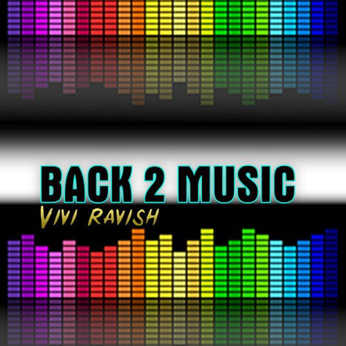 Vivi Ravish-Back 2 Music