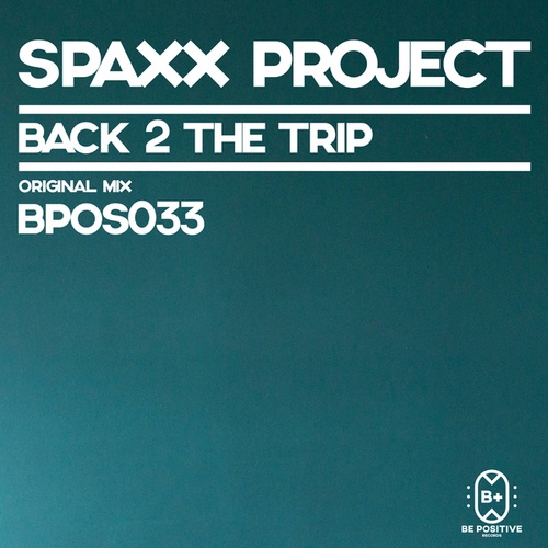 Spaxx Project-Back 2 the Trip