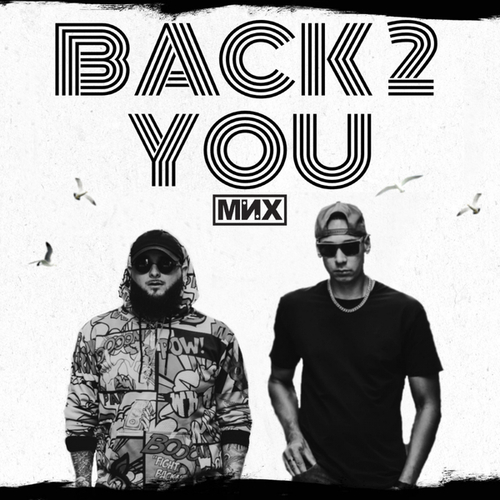 MNX-Back 2 You