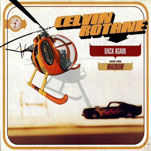Celvin Rotane-Back Again / Theme from Magnum