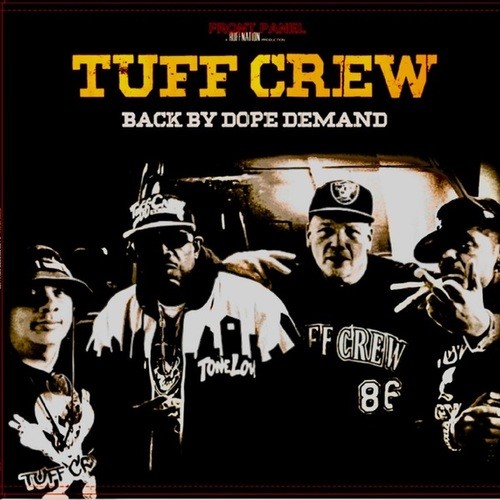 Tuff Crew-Back By Dope Demand