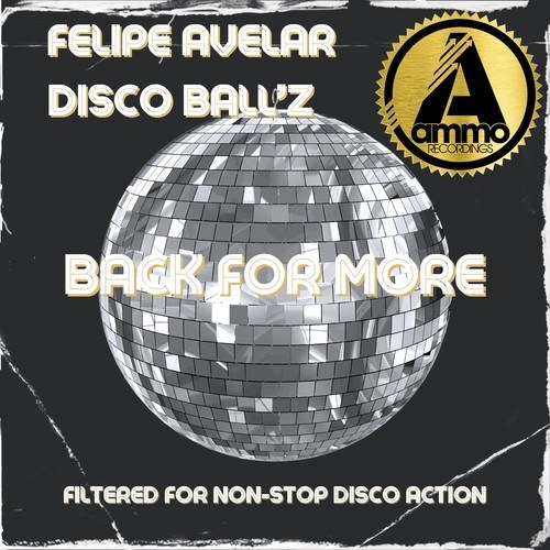 Felipe Avelar, Disco Ball'z-Back for More