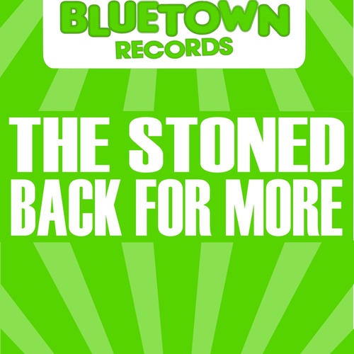 The Stoned-Back For More