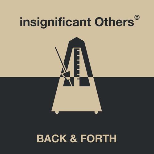 Insignificant Others-Back & Forth