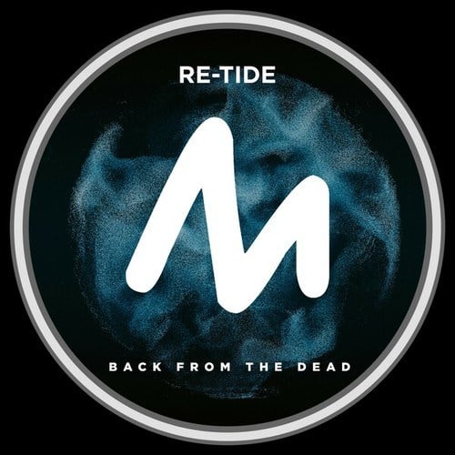 Re-Tide-Back from the Dead