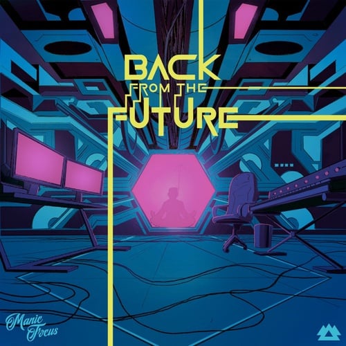 Manic Focus-Back From The Future