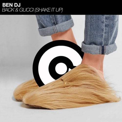 Ben DJ-Back & Gucci (Shake It Up)