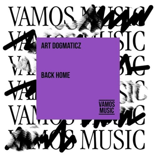 Art Dogmaticz-Back Home