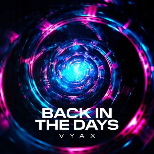 VYAX-Back In The Days