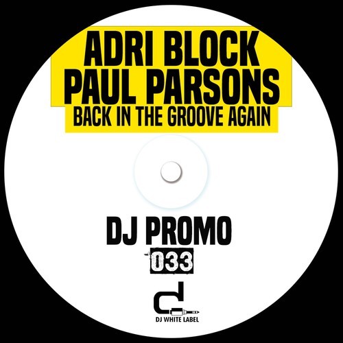 Paul Parsons, Adri Blok-Back in the Groove Again
