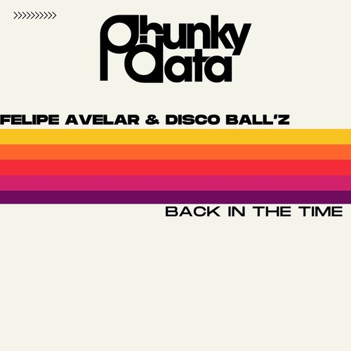 Felipe Avelar, Disco Ball'z-Back in Time