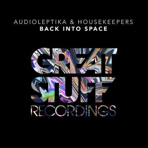 Audioleptika, HouseKeepers-Back into Space