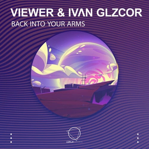 Viewer, IVɅN GLZCOR-Back Into Your Arms