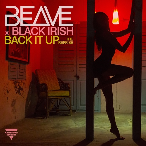 Black IRI$h, Beave-Back It Up (The Reprise)