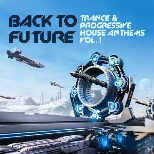 Various Artists-Back to Future, Trance & Progressive House Anthems Vol. 1