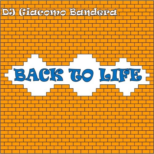 DJ Giacomo Bandera-Back to Life