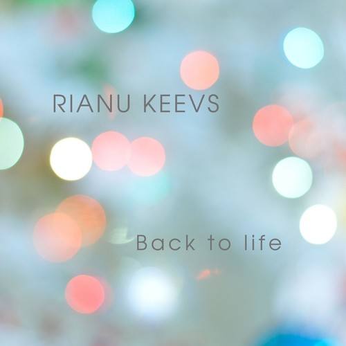 Rianu Keevs-Back to Life