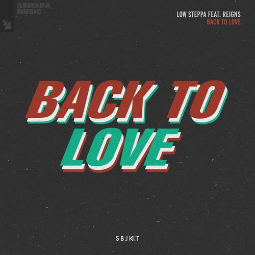 Low Steppa, Reigns-Back To Love