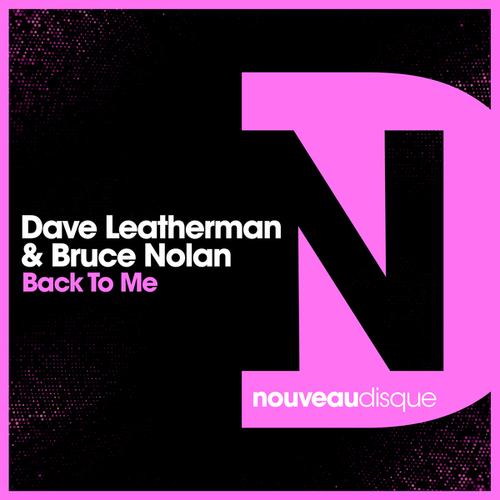 Dave Leatherman, Bruce Nolan-Back to Me