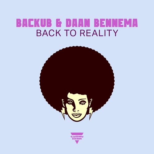 BACKUB, Daan Bennema-Back to Reality