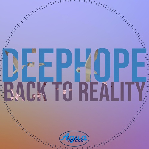 Deephope-Back to Reality