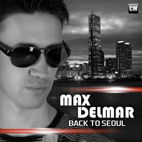 Max Delmar-Back to Seoul