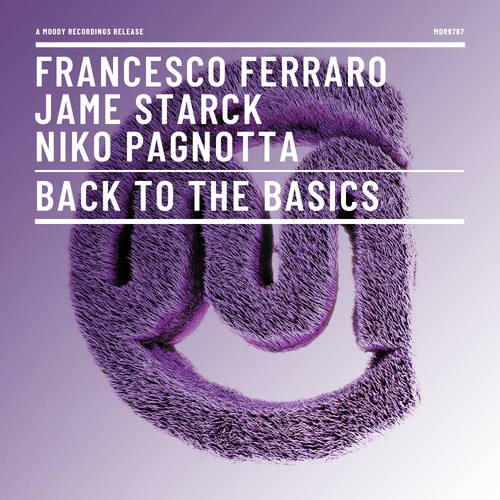 Francesco Ferraro, Jame Starck, Niko Pagnotta-Back To the Basics