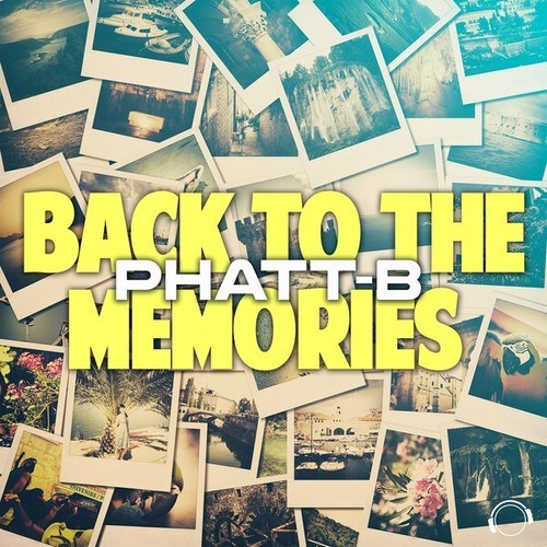 Phatt-B-Back To The Memories