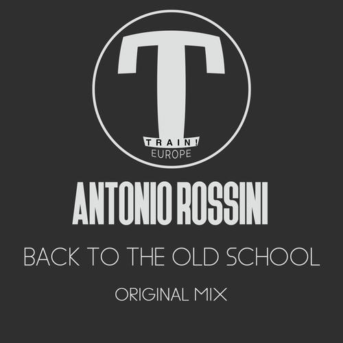 Antonio Rossini-Back to the Old School