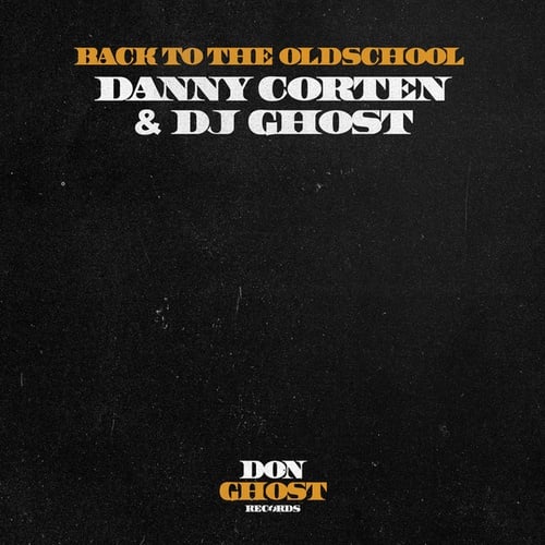 Danny Corten & Dj Ghost-Back to the Oldschool