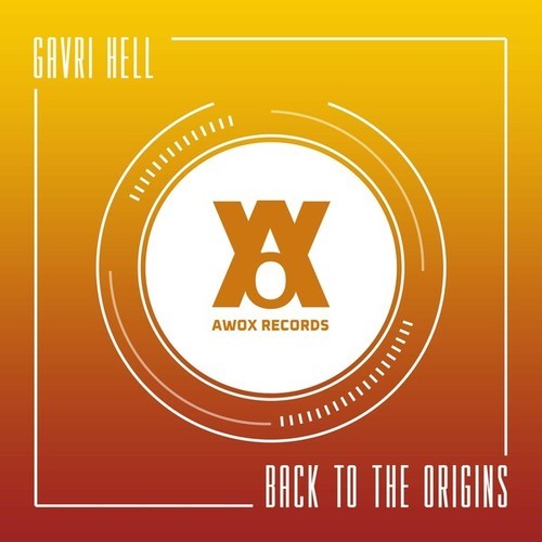 Gavri Hell-Back to the Origins (Original Mix)