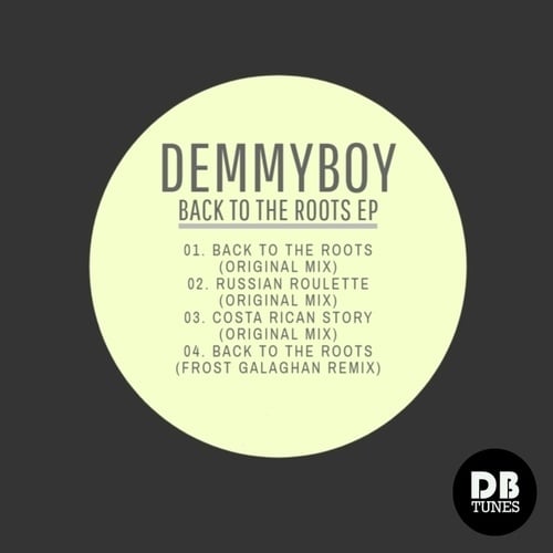 Demmyboy, Frost Galaghan-Back to the Roots