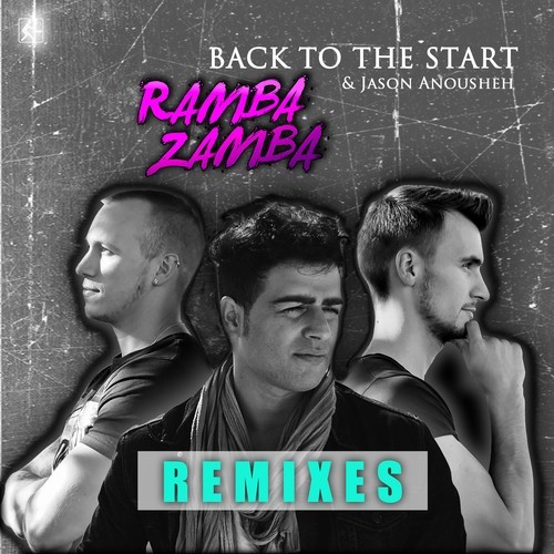 Ramba Zamba, Jason Anousheh, Krass Bunt, Scary Face, Rene Reuter, RTTR-Back to the Start