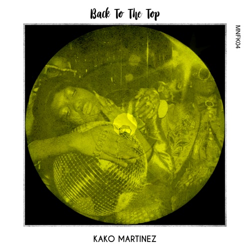 Kako Martinez-Back To The Top