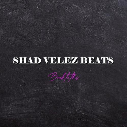 Shad Velez Beats-Back to This