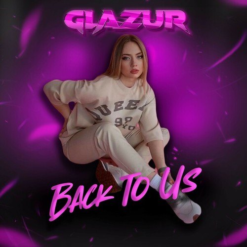 Glazur-Back to Us